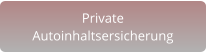 Private Autoinhaltsersicherung